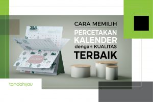 Cara Memilih Percetakan Kalender