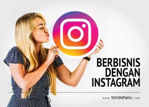 Berbisnis Dengan Instagram