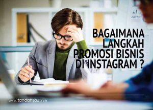 Promosi Bisnis di Instagram
