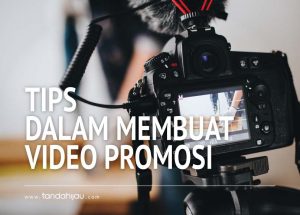 Membuat Video Promosi