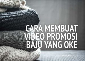 Video Promosi Baju