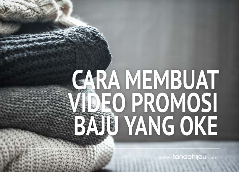 Video Promosi Baju