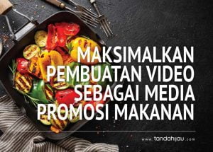 Video Promosi Makanan