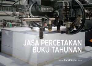 Jasa Percetakan Buku Tahunan