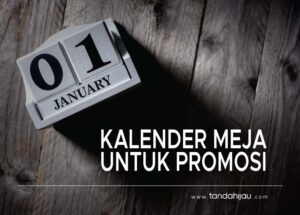 Kalender Meja Untuk Promosi