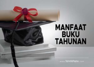 Manfaat Buku Tahunan