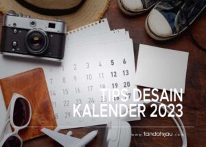 Tips Desain Kalender 2023