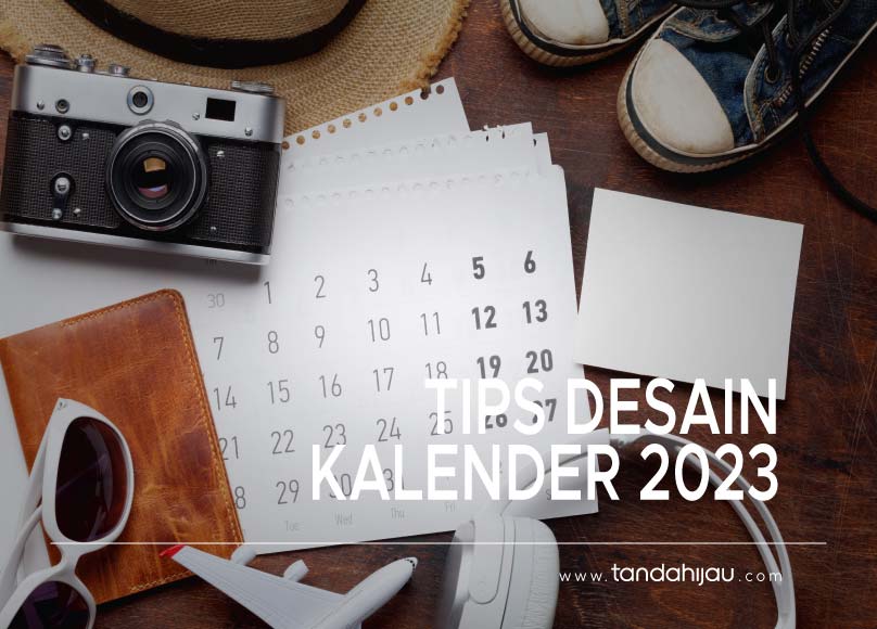 Tips Desain Kalender 2023