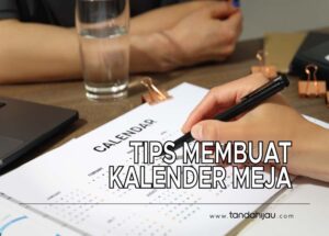 Tips Membuat Kalender Meja