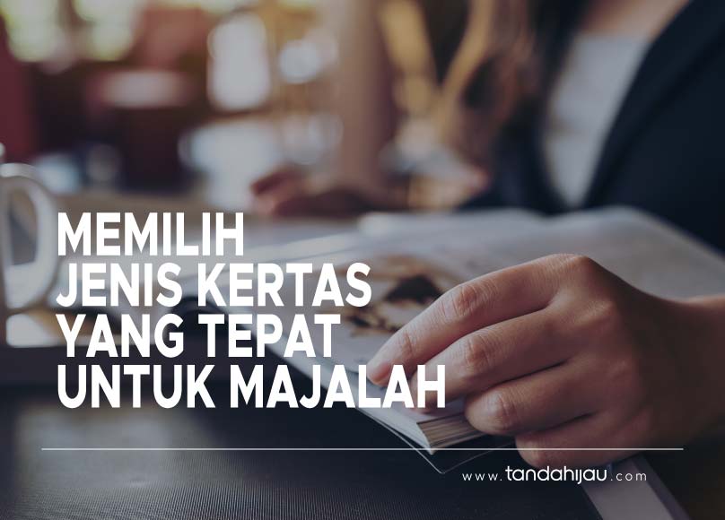 jenis kertas untuk majalah